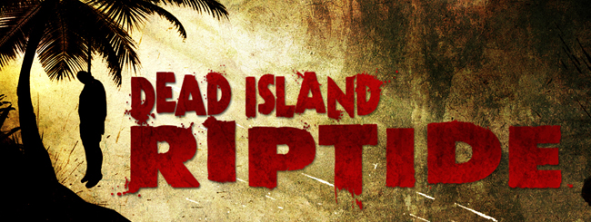 Dead Island Riptide review