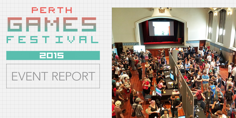 2015_Perth_Games_Festival_Event_Report_Banner_@deceptikong