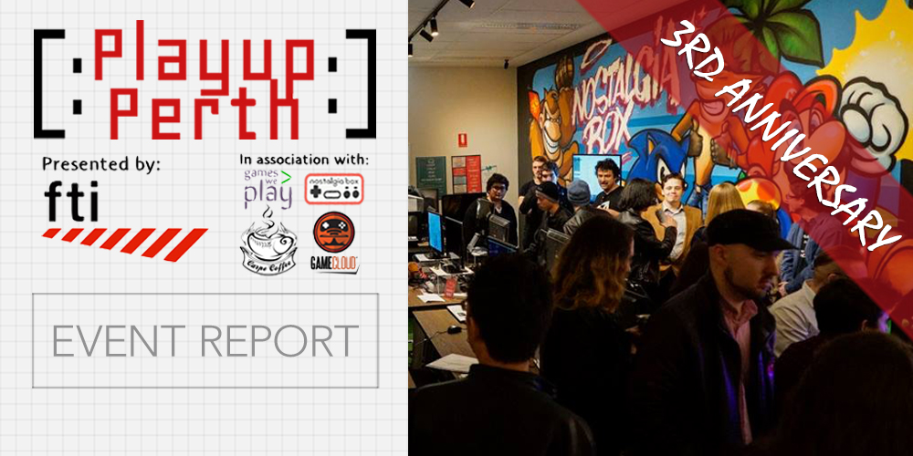 playup_perth_3rd_anniversary_report